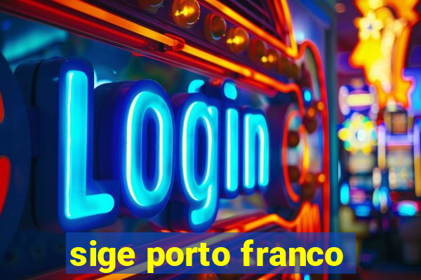 sige porto franco